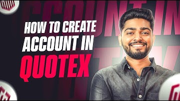 How to Open a Quotex Trading Account Step by Step | Simple Guide | Sam Trading Official