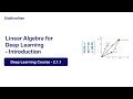 DL. 2.1.1.  Linear Algebra for Deep Learning | Deep Learning Course