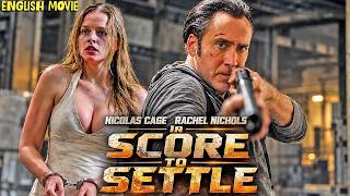SCORE TO SETTLE - English Movie | Nicolas Cage Best Action Movie | Free Hollywood English Movies