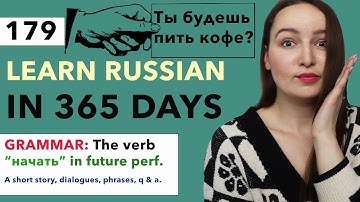 DAY #179 OUT OF 365 | LEARN RUSSIAN IN 1 YEAR