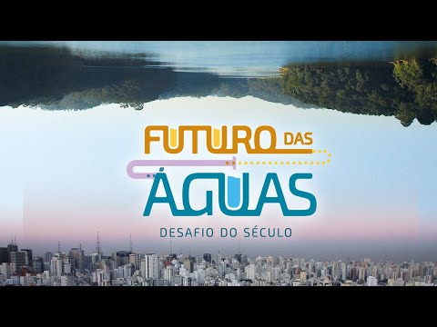 Documentário Futuro das Águas - Trailer Oficial