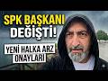 SPK Başkanı Değişiyor Yeni Halka Arz Onayları Gelecek!