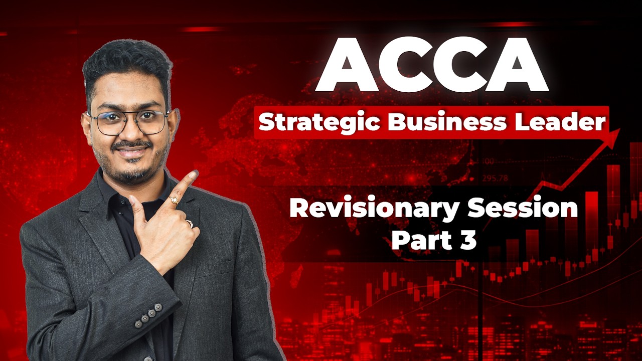 ACCA SBL Revision 2026 Session 3 | Strategic Business Leader