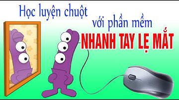 Luyện chuột máy tính với phần mềm nhanh tay lẹ mắt | @nguyenlix