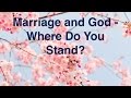 Marriage and God - Where Do You Stand?