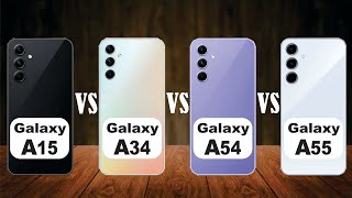 Galaxy A15 vs Galaxy 34 vs Galaxy A54 vs Galaxy A55 | full video comparison