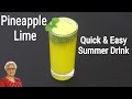 Pineapple Lime Juice - Quick &amp; Easy Pineapple Lemon Juice - Summer Drinks | Skinny Recipes