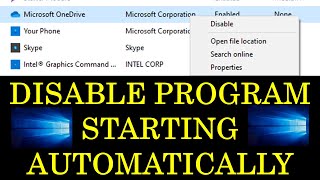 how to disable automatic start up of programs on windows 10? | disable automatic starting programs