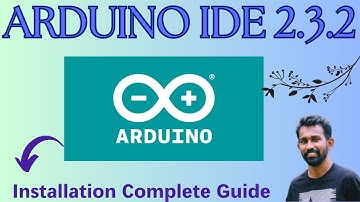 😲😲How To Install Arduino IDE 2.3.2 🔥 🔥On Windows [ Updated ] Arduino Complete Guide|ಆರ್ಡಿನೋ💠️💠️💠️