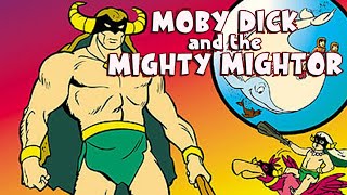 Moby Dick and Mighty Mightor - Sigla Iniziale e Finale (1967)