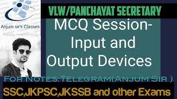 Input and Output Devices MCQ Session||VLW jkssb|| Anjum sir