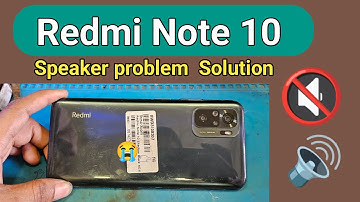 Redmi Note 10 Speaker problem Solution I redmi Note 10 audio not working 🔥