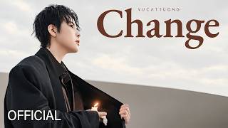 Download Lagu VU CAT TUONG - CHANGE | OFFICIAL Download Lagu VU CAT TUONG - CHANGE | OFFICIAL
