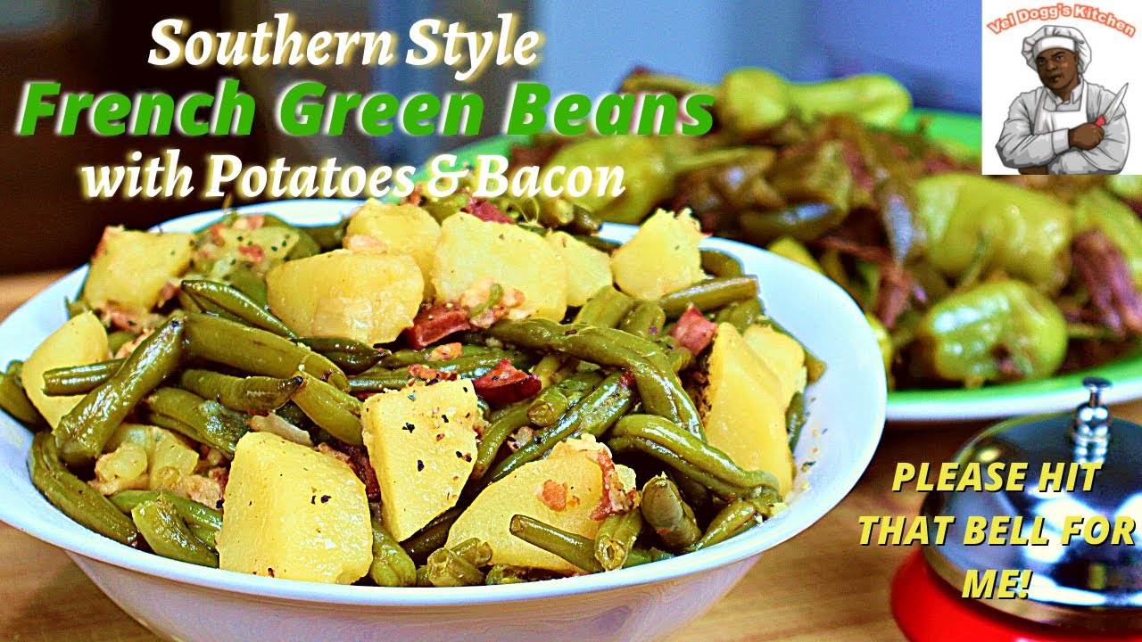 FRENCH GREEN BEANS SOUTHERN STYLE HOW TO MAKE FRENCH GREEN BEANS WITH