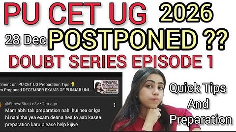 PU CET UG 2026 POSTPONED UNTIL.... Have you filled your form (Quick Tips for Preparation) #pucetug 