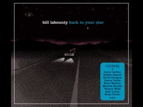 Bill LaBounty Back To Your Star - YouTube