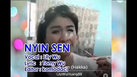 Lagu Hakka Singkawang "Nyin Sen"