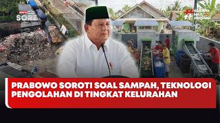 🔴 LIVE | Prabowo Soroti Soal Sampah, Teknologi Pengolahan Di Tingkat Kelurahan - Beritasatu Sore