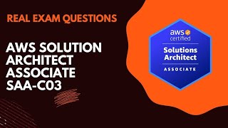 AWS Certified Solutions Architect Associate SAAC03 Real Exam Questions