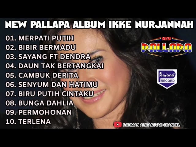 New Pallapa Album The Best Ikke Nurjannah | Dangdut Lawas class=