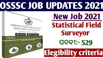 OSSSC Statistical Field surveyor 2021// Total posts 529 // Eligibility criteria// Selection process