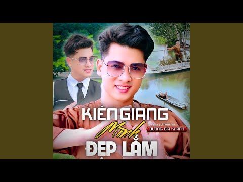 Regardez Kiên Giang Mình Đẹp Lắm sur YouTube