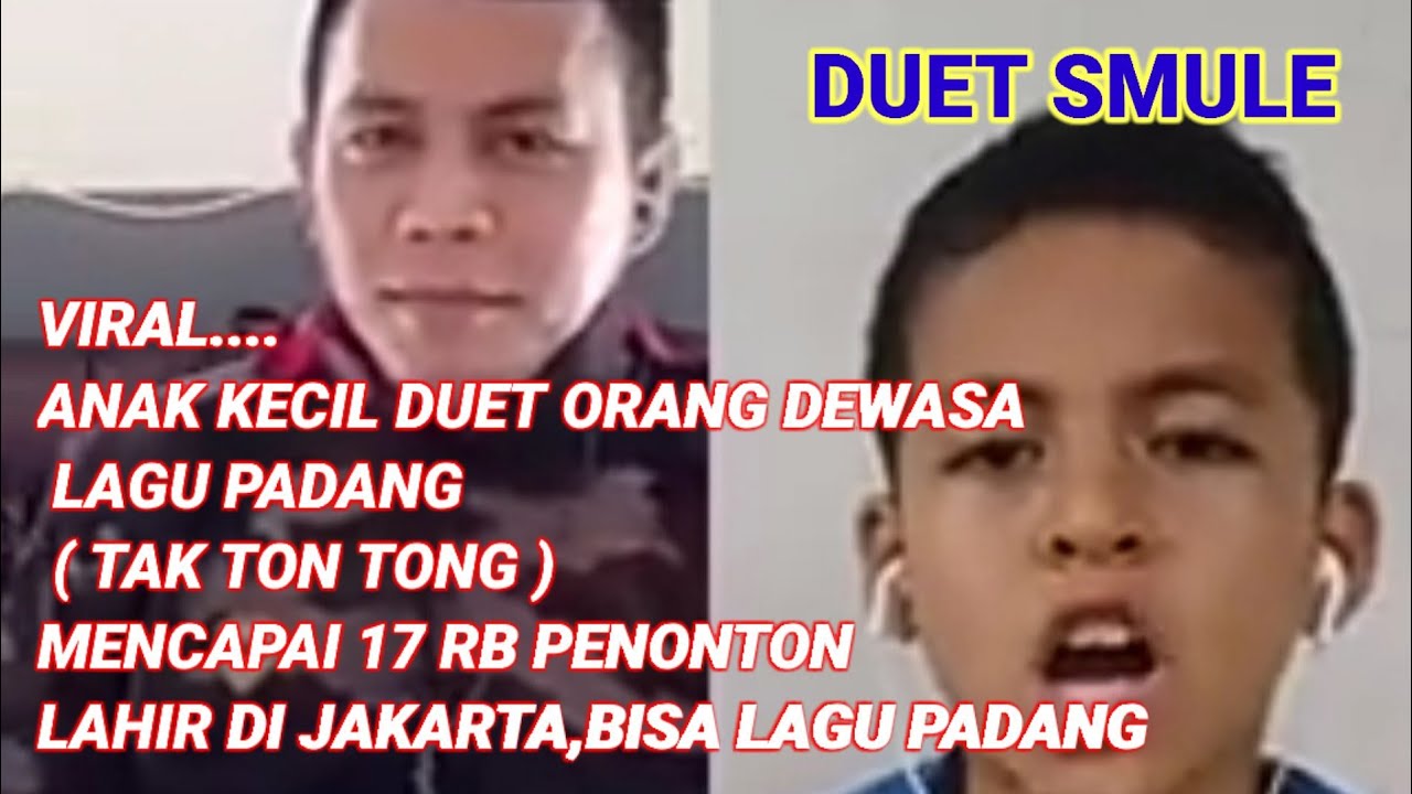 Tak Tontong Lagu Minang Duet Heboh Smule Anak Kecil Vs Dewasa