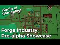 Forge Industry | Pre-alpha showcase