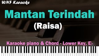 Raisa - Mantan Terindah (Karaoke Piano Female Lower Key)