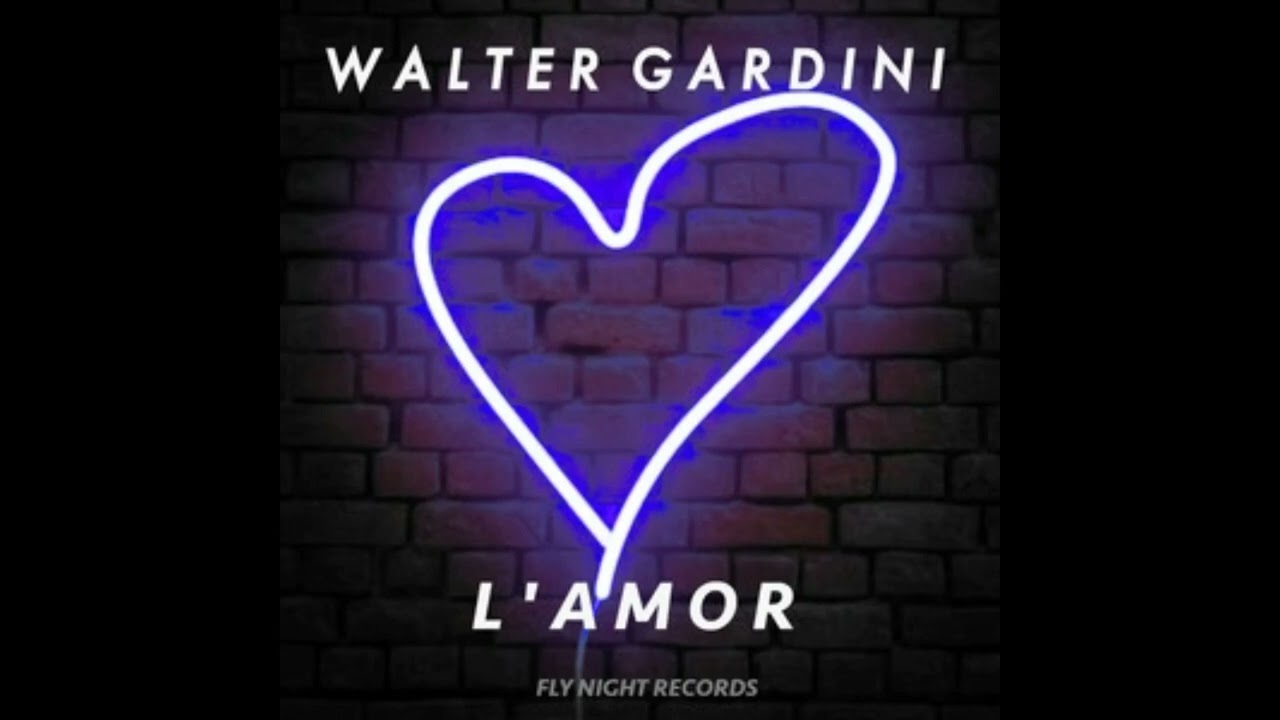 Walter Gardini - L'amor
