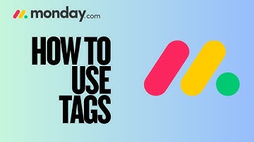 How To Use Tags In Monday com | Quick Guide 2025