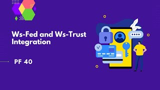 WS-Fed and WS-Trust Integration | PingFederate Complete course | PF 40 screenshot 3