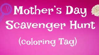 Mother’s Day Scavenger Hunt! @Jojocl87
