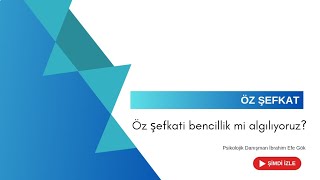 Öz şefkat bencillik mi?