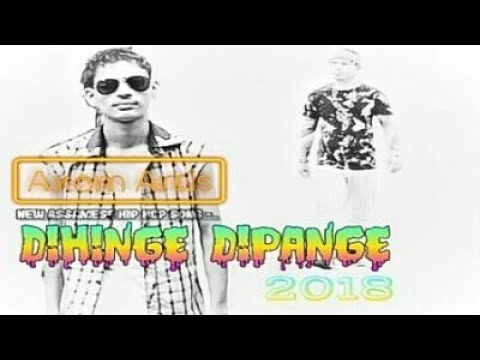 Dihinge Dipange by ANUPAM RONGHANG  New Assamese Rap Song  Axom Artis