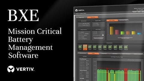 Mission Critical Battery Management Software - BXE An Enterprise Enhanced Battery Monitoring System