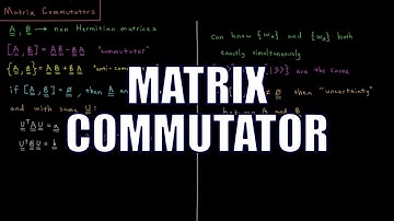 PChem Math 2.11 - Matrix Commutators