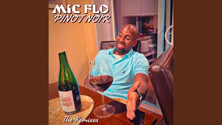 Pinot Noir (The Nick & Nigel Remix) - Mic Flo
