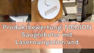 Produktbewertung: MEDION Saugroboter mit Lasernavigation und Wischfunktion X10 SW (Starke 2.700Pa Sa