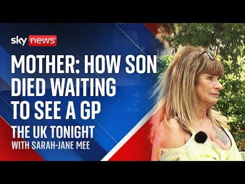Mother tells how son died after trying to see GP for six weeks