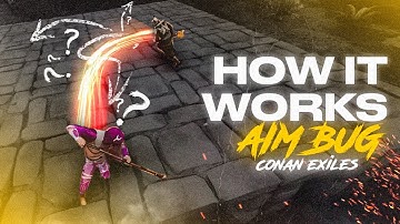Conan Exiles Bug. 100% Aim bug. How it works