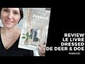 Review le livre dressed de deer and doe