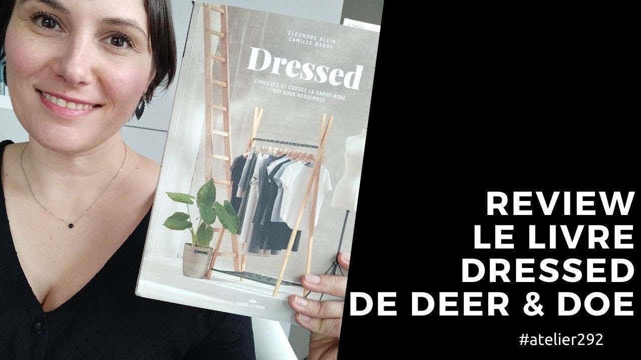 Review le livre "Dressed" de Deer and Doe YouTube