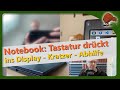 Qualität von Notebooks: Tastatur drückt ins Display & Kratzer vermeiden