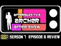 Archer Season 7 Episode 6 Review & After Show | AfterBuzz TV