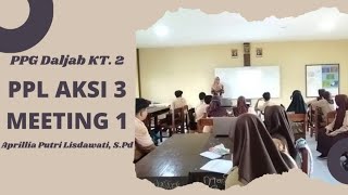 PPL Aksi 3 meeting 1 (Teaching Simple Past Tense by using PBL and Video)
