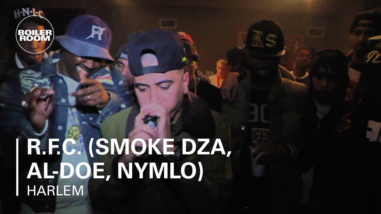 R F C Smoke Dza Al Doe Nymlo Cypher Boiler Room Rap Life Harlem