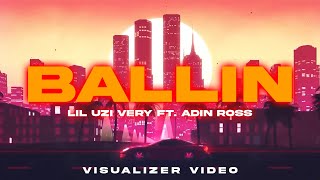 Lil Uzi Vert - Ballin  Ft. Adin Ross (Visualizer Lyrical Video )  | Unied Studios