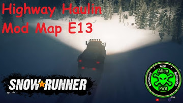 SnowRunner Highway Hauling Mod Map E13
