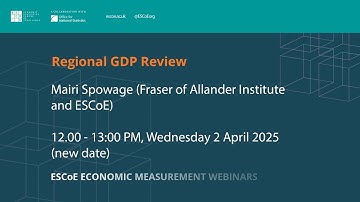 Mairi Spowage ESCoE Economic Measurement Webinar 2 April 2025